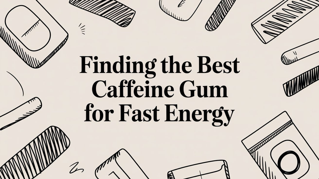 Finding the Best Caffeine Gum for Fast Energy