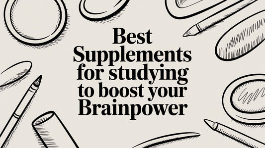 Best Supplements For Studying To Boost Your Brainpower