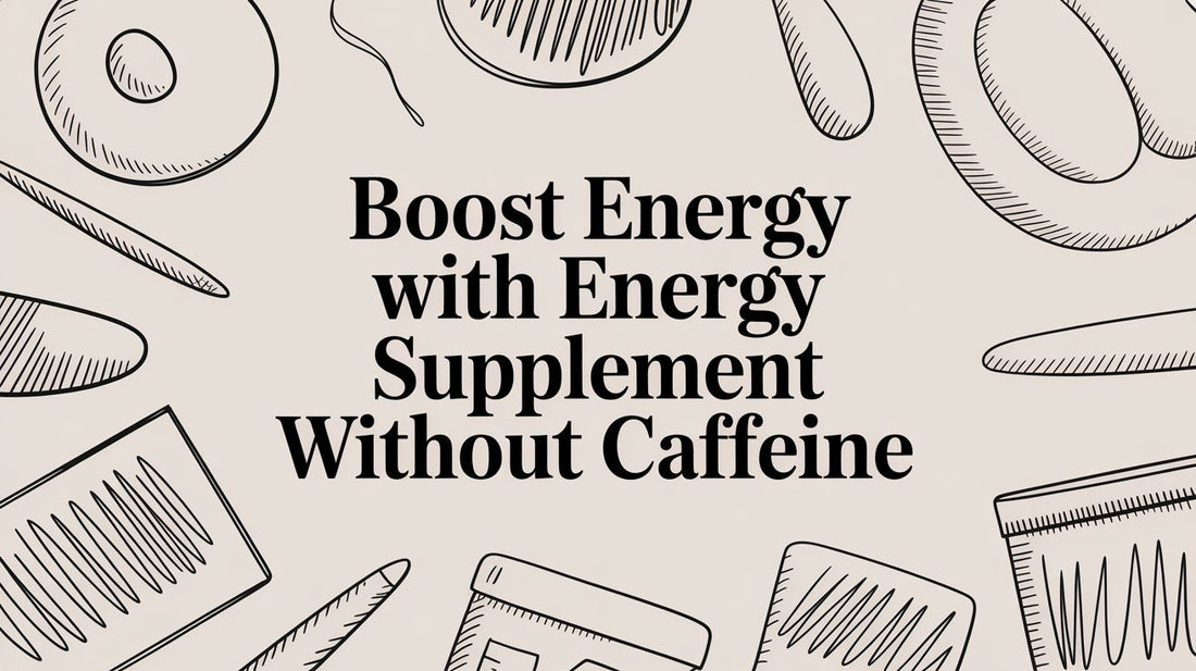 Boost energy with energy supplement without caffeine