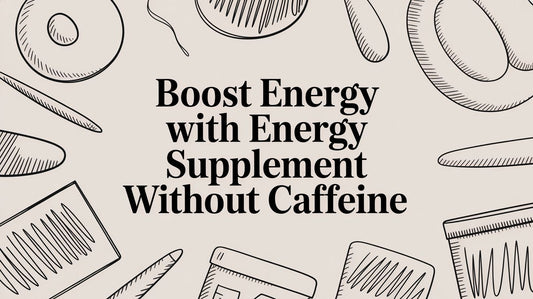 Boost energy with energy supplement without caffeine