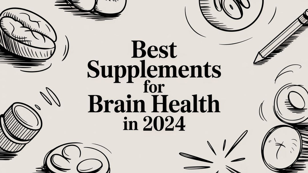 Best Supplements For Brain Health In 2024