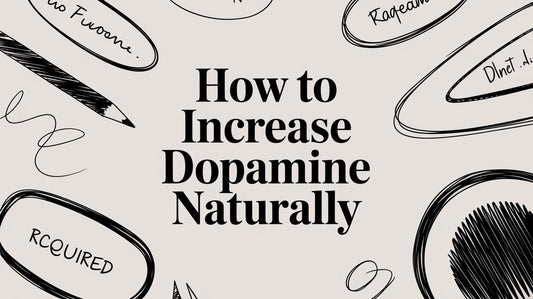 How to Increase Dopamine Naturally